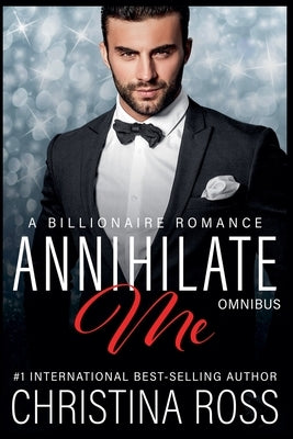 Annihilate Me: Omnibus by Ross, Christina