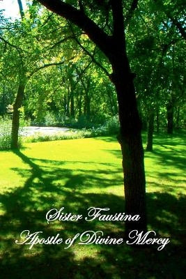 Sister Faustina Apostle of Divine Mercy by W, H.
