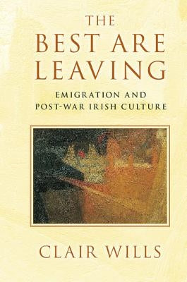 The Best Are Leaving by Wills, Clair