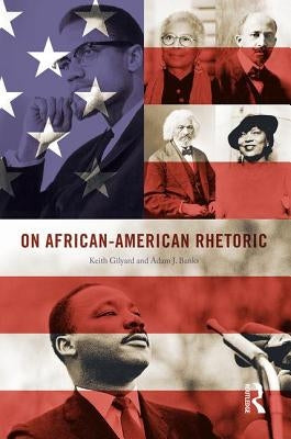 On African-American Rhetoric by Gilyard, Keith