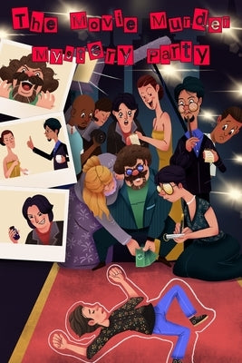 The Movie Murder Mystery Party by Spielman, Dennis