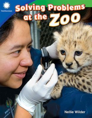 Solving Problems at the Zoo by Wilder, Nellie