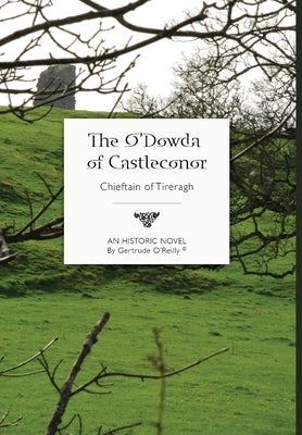 The O'Dowda of Castleconor by O'Reilly, Gertrude