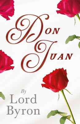 Don Juan by Byron, George Gordon, 1788-