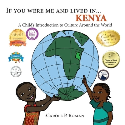 If You Were Me and Lived in ...Kenya: A Child's Introduction to Cultures around the World by Roman, Carole P.