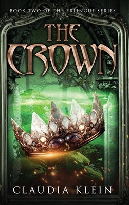 The Crown by Klein, Claudia