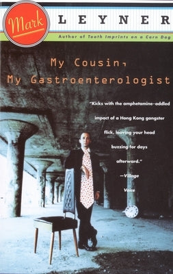 My Cousin, My Gastroenterologist by Leyner, Mark