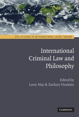 International Criminal Law and Philosophy by May, Larry