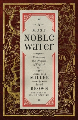 A Most Noble Water by Miller, Anistatia R.