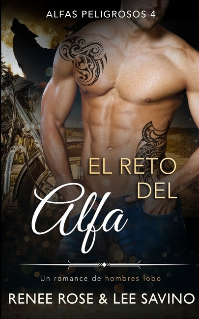 El reto del Alfa: Un romance de hombres lobo by Rose, Renee
