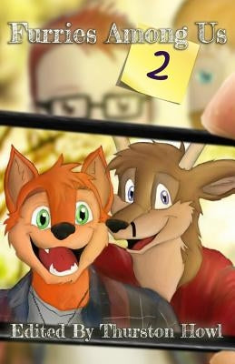 Furries Among Us 2: More Essays on Furries by Furries by Televassi