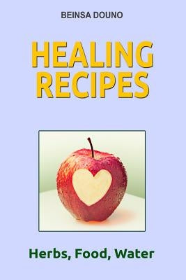 Healing Recipes by Douno, Beinsa
