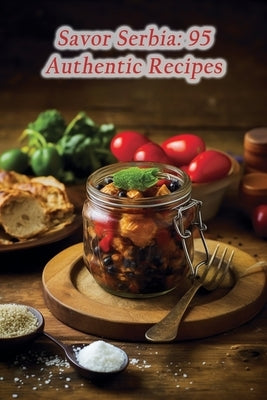 Savor Serbia: 95 Authentic Recipes by Station Kata, Street Snack