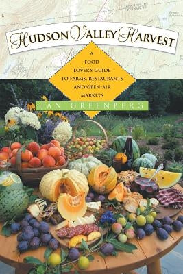 Hudson Valley Harvest by Greenberg, Jan