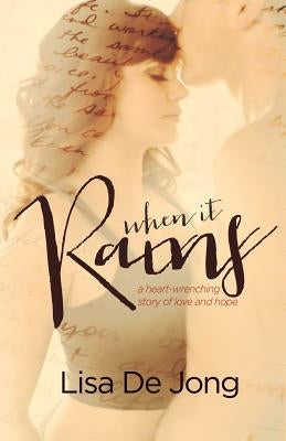 When It Rains by De Jong, Lisa