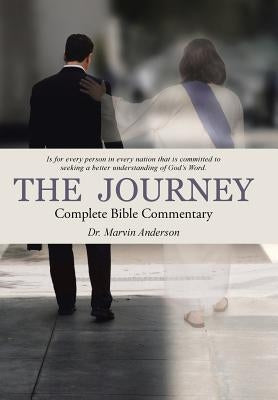 The Journey: Complete Bible Commentary by Anderson, Marvin