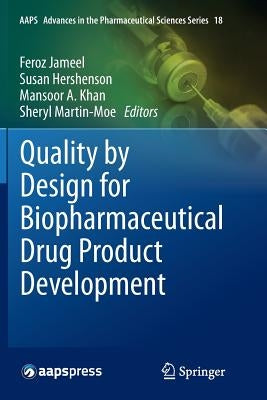 Quality by Design for Biopharmaceutical Drug Product Development by Jameel, Feroz