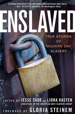 Enslaved: True Stories of Modern Day Slavery by Sage, Jesse
