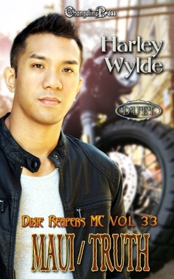 Maui/Truth Duet: A Dixie Reapers Bad Boys Romance by Wylde, Harley