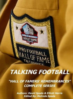 Talking Football "Hall Of Famers' Remembrances" Complete Series by Spada, David