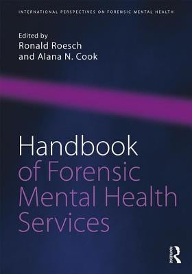 Handbook of Forensic Mental Health Services by Roesch, Ronald