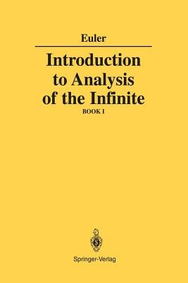 Introduction to Analysis of the Infinite: Book I by Euler, Leonhard