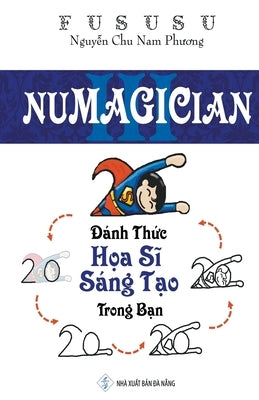 Numagician: Đánh Thức Họa Sĩ Sáng Tạo Trong Bạn by Fususu