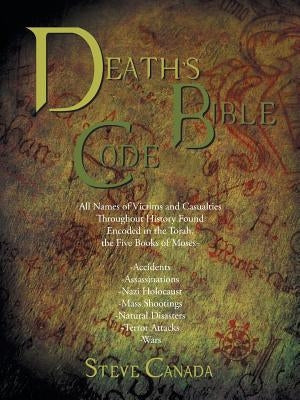 Death's Bible Code by Canada, Steve