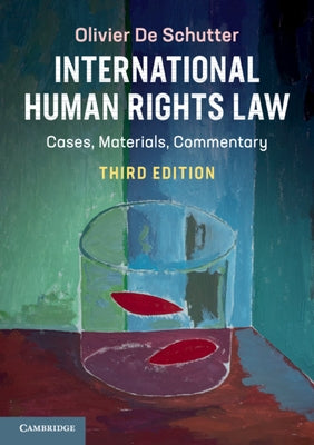 International Human Rights Law by de Schutter, Olivier