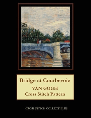 Bridge at Courbevoie: Van Gogh Cross Stitch Pattern by George, Kathleen