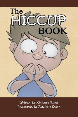 The Hiccup Book by Stark, Zachary