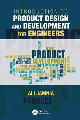 Introduction to Product Design and Development for Engineers by Jamnia, Ali