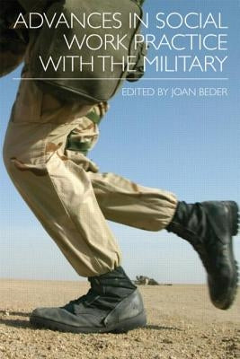 Advances in Social Work Practice with the Military by Beder, Joan