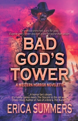 Bad God's Tower: A Western Horror Novelette by Summers, Erica