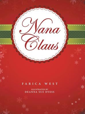 Nana Claus by West, Farica