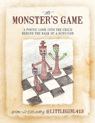 The Monster's Game: A Poetic Look Into the Child Behind the Mask of a Survivor by @Littlegirl413