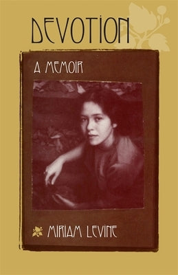 Devotion: A Memoir by Levine, Miriam