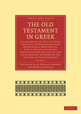 The Old Testament in Greek by Brooke, Alan England