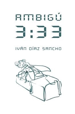 Ambigú 3: 33: novela cinematográfica by Villalobos, Juan Pablo
