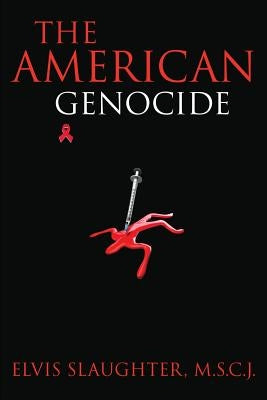 The American Genocide by Slaughter, Elvis