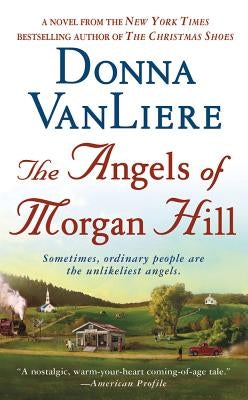The Angels of Morgan Hill by Vanliere, Donna