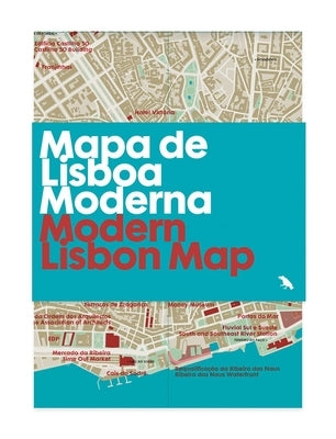 Mapa de Lisboa Moderna /Modern Lisbon Map: Guide to Modern Architecture in Lisbon by Pegorin, Elisa