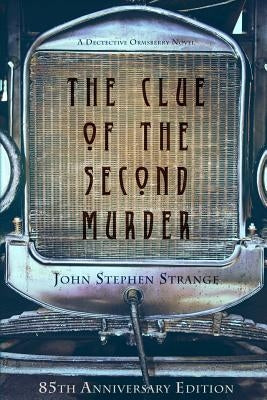 The Clue of the Second Murder by Strange, John Stephen