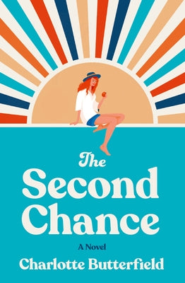The Second Chance by Butterfield, Charlotte