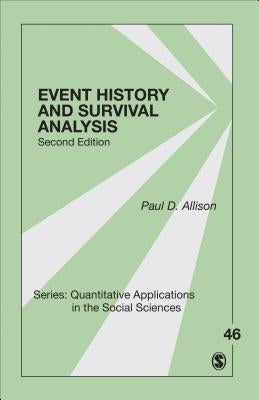 Event History and Survival Analysis by Allison, Paul D.