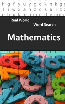 Real World Word Search: Mathematics by Kundell, Arthur