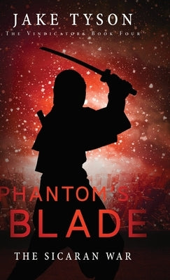 Phantom's Blade by Tyson, Jake