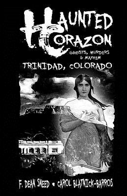 Haunted Corazon by Blatnick-Barros, Carol