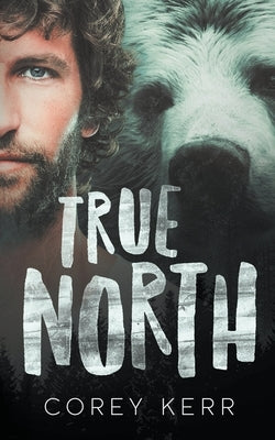 True North by Kerr, Corey