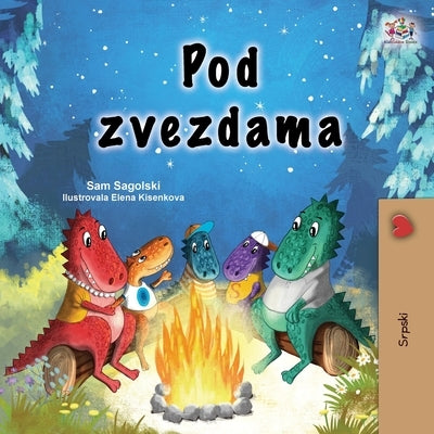 Under the Stars (Serbian Children's Book - Latin Alphabet) by Sagolski, Sam